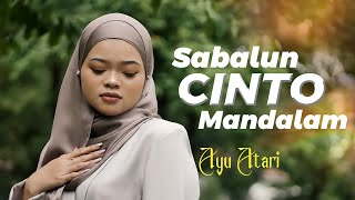 Download lagu Ayu Atari - Sabalun Cinto Mandalam mp3 Download lagu Ayu Atari - Sabalun Cinto Mandalam mp3