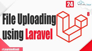 File Uploading using Laravel - in Hindi | Laravel 8 Tutorial #24