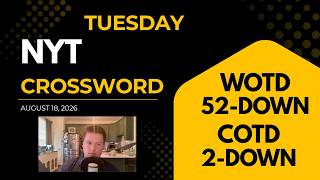 NYT Crossword | August 18, 2026