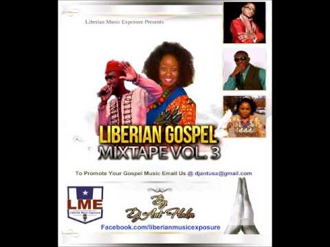 Liberian Gospel Nonstop vol.3 by Dj Ant Flahn Nonstop Gospel