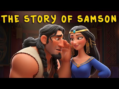 The story of Samson from the Bible | Samson and Delilah | Samson's strength | For (older) kids!