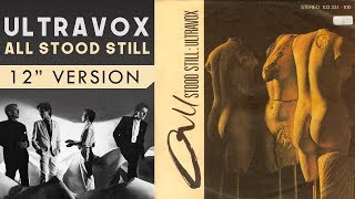 Ultravox - All Stood Still (12&quot; version) 1981
