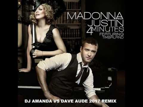 MADONNA feat. JUSTIN TIMBERLAKE - 4 MINUTES [DJ AMANDA VS DAVE AUDE  2017 REMIX]