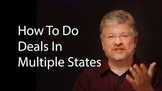 How To Do Deals In Multiple States