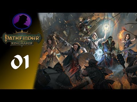 Let's Play Pathfinder Kingmaker - Part 1 - Galileo Humpkins!