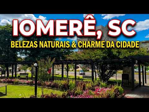 Descubra a Cidade de IOMERÊ  SC 🇧🇷
