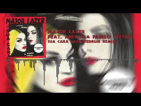 Major Lazer feat. Anitta & Pabllo Vittar - Sua Cara (Massivedrum Remix)