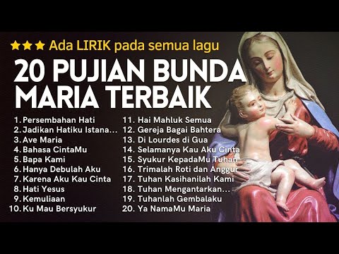 Lagu Rohani Katolik dan Pujian Bunda Maria 2022