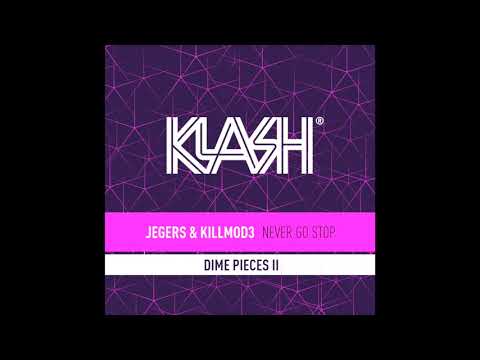 Jegers & Killmod3 - Never Go Stop
