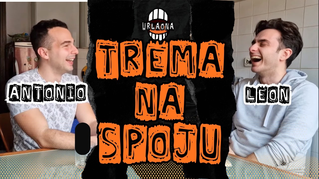 Trema na spoju II Urlaona klip II Antonio i Leon