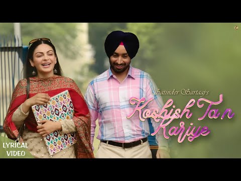 Koshish Ta'n Kariye | Satinder Sartaaj | New Punjabi Love Songs | Kali-jotta | Lyrical Video