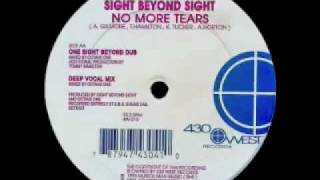 Sight Beyond Sight - No More Tears  (One Sight Beyond Dub)
