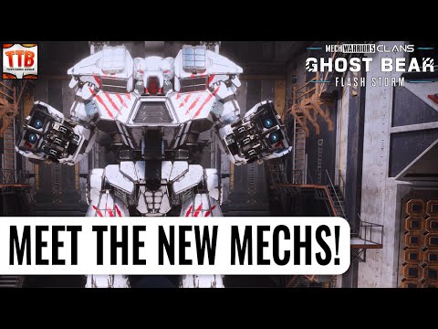 Meet The New Mechs - Specs, Loadouts, Builds! - Ghost Bear Flash Storm! - Mechwarrior 5 Clans