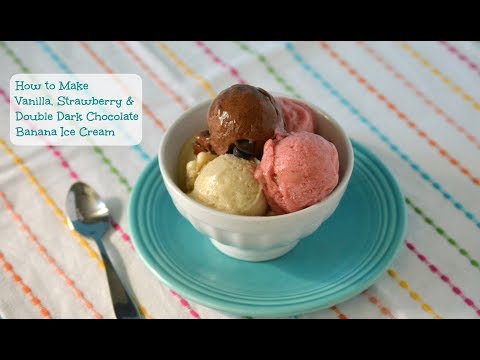How to Make Vanilla, Strawberry and Double Chocolate Nice Cream (Banana Ice Cream)