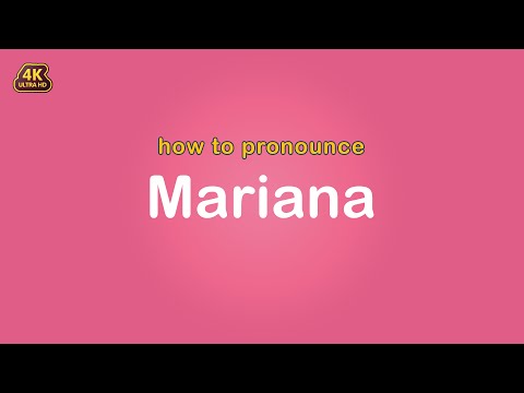 how to pronounce Mariana 【Name】