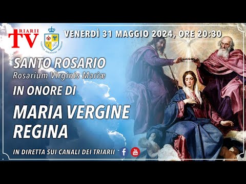 SANTO ROSARIO - Rosarium Virginis Mariæ - IN ONORE DI MARIA VERGINE REGINA