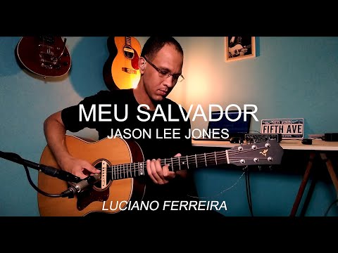 Meu Salvador - Pr. Jason Lee Jones
