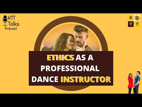 KTT Talks Podcast - Ethics as a Professional Dance Instructor - Kizomba
