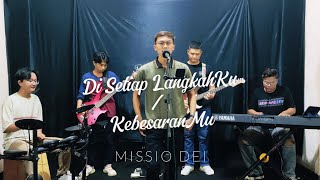 Download lagu DISETIAP LANGKAHKU / KEBESARANMU - Sidney Mohede | Cover by Missio Dei mp3