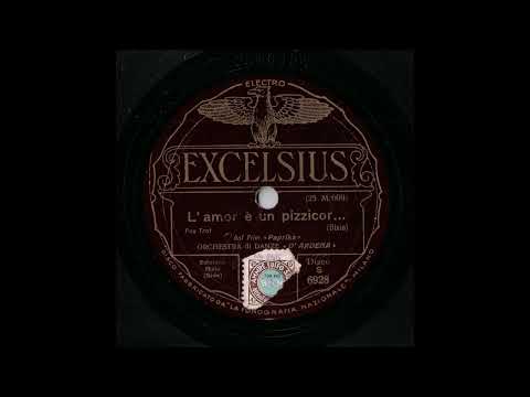 Orchestra di Danze D'Ardena - L'amor è un pizzicor (C. A. Bixio) - 1933