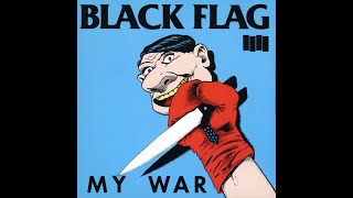 Black Flag - My War (2020 Fan Remaster)