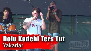 DOLU KADEHİ TERS TUT - Yakarlar  (Milyonfest İstanbul 2019)