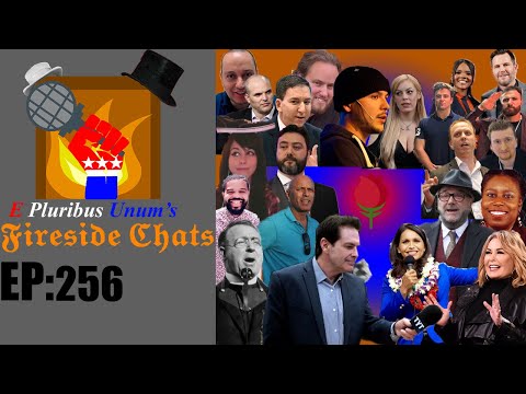 E Pluribus Unum's Fireside Chats Episode 256: The Left's Right-Wing Infiltration Problem