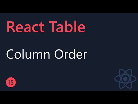 React Table Tutorial 15 Column Ordering