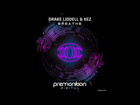 Kez, Drake Liddell - Breathe [Premonition Digital]