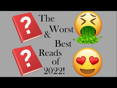 The Worst and Best Reads of 2022