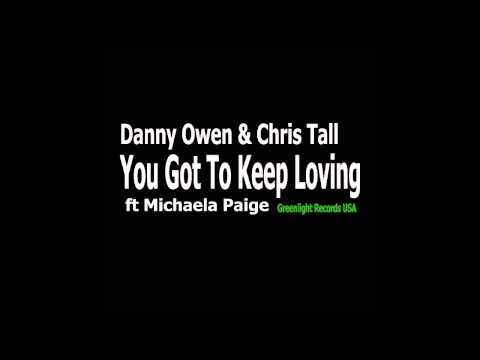 Danny Owen & Chris Tall ft Michaela Paige - Keep On Loving