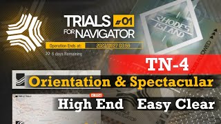TN-4 Orientation & Spectacular Trials | Arknights | Trials For Navigator
