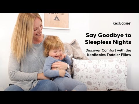 Have A Good Night's Sleep with KeaBabies Toddler Pillow