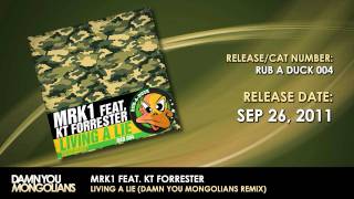 MRK1 Feat. KT Forrester - Living A Lie (Damn You Mongolians Remix)