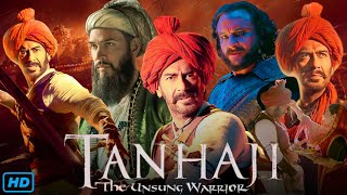 Tanhaji Full Movie | Ajay Devgan, Saif Ali Khan, Kajol Devgan, Sharad Kelkar | Review & Facts