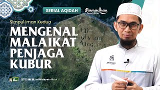 Serial Aqidah Eps 18  Mengenal Malaikat Penjaga Ku