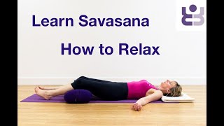 Savasana (Corpse Pose), for Relaxation. Add on at the end of your chosen yoga sequence.