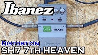Video thumbnail for Ibanez / SH7 7TH HEAVEN 【Distortion】 by Astronauts高田馬場