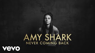 Amy Shark - Never Coming Back (Lyric Video)
