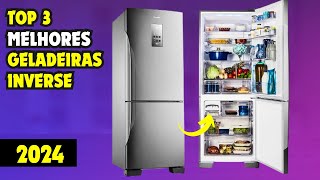 top3 melhores geladeiras inverse 2