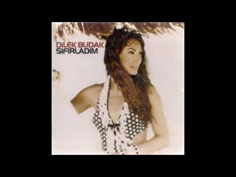 Dilek Budak - Sıfırladım