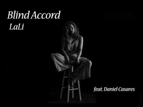 Laliberte - Blind Accord - feat. Daniel Casares