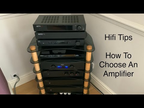 Hifi Tips - How to choose an amplifier