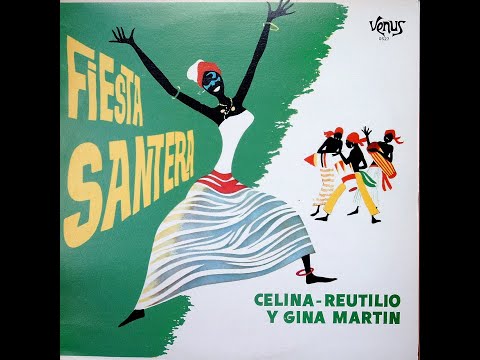 Fiesta Santera Vol  1 ~ Celina y Reutilio Con Gina Martin