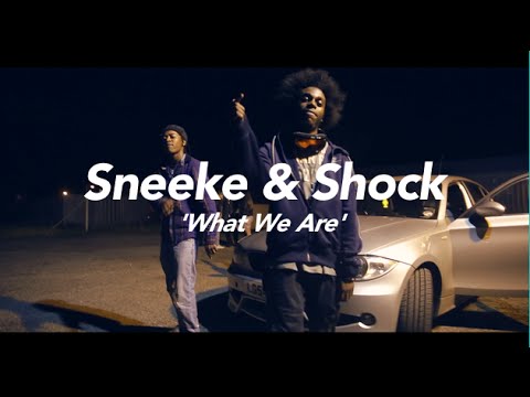 Sneeke & Shock - What We Are @General_sneeks @shockkidartist @itspressplayent