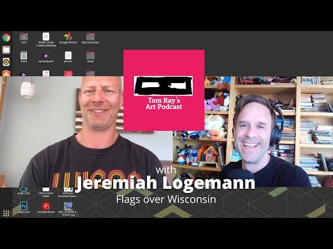 Jeremiah Logemann: Flags Over Wisconsin - Tom Ray's Art Podcast