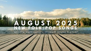New Indie Folk/Pop Songs (August 2025 Playlist)