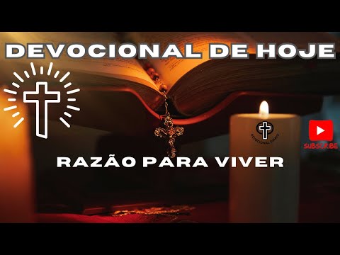 Devocional de Hoje - 11 - 04 - 25 - Razão para viver