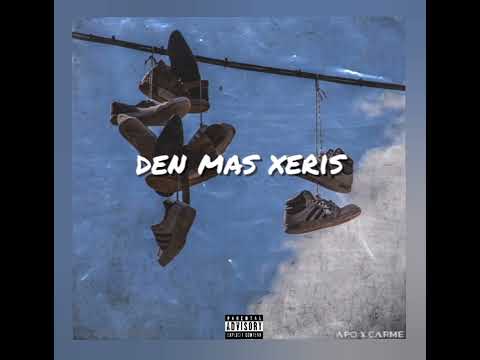 Apo x Carmelo - den mas xeris (official release)