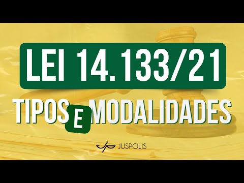What are the TYPES and MODALITIES provided for in the NEW BIDDING LAW?! - Law 14.133/21